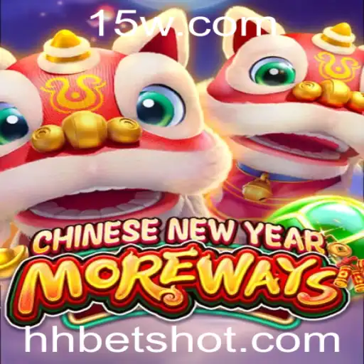 Descubra o Jogo CHINESENEWYEARMOREWAYS e Como Jogar com a Plataforma Hhbet