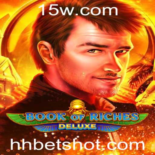 Descubra a Aventura Incrível de 'Book of Riches Deluxe' com Hhbet